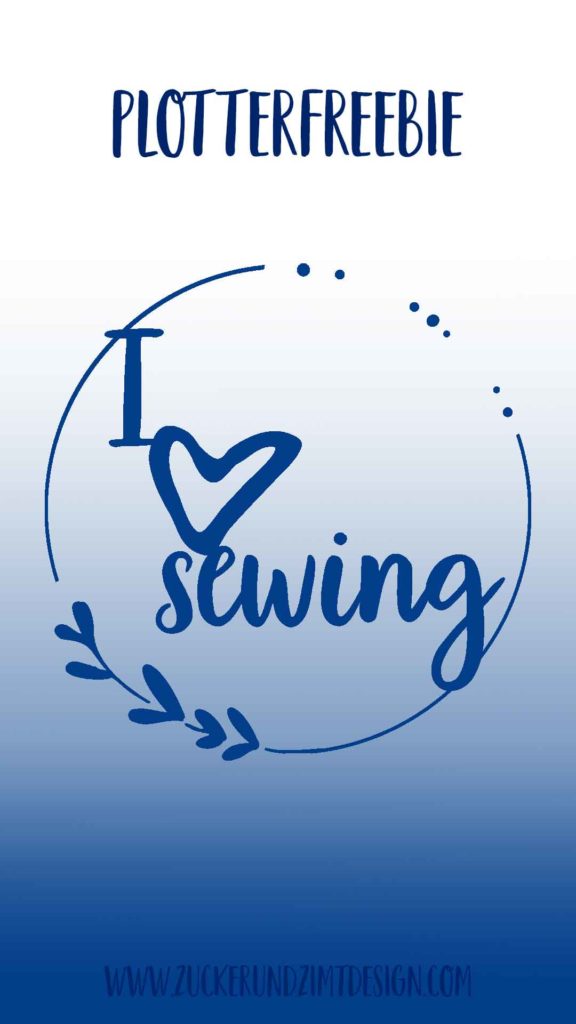Plotterfreebie I love sewing_zuckerundzimtdesign.com